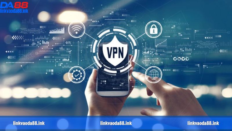 Top 5 VPN phù hợp để truy cập DA88 không bị chặn