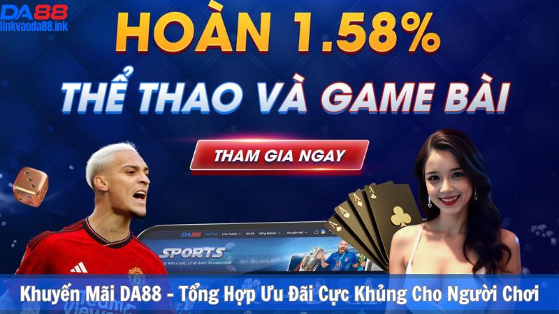 Khuyến mã DA88 - Tổng hợp ưu đãi cực khủng cho người chơi